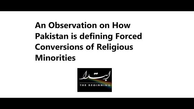 How is Pakistan defining Forced Conversions of Religious Minorities?