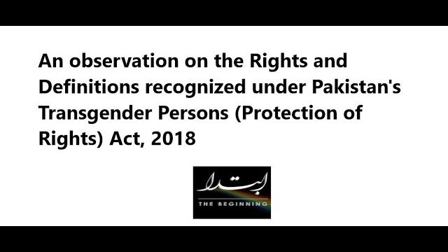 Rights and Definitions recognized under Pakistan’s Transgender Persons (Protection of Rights) Act