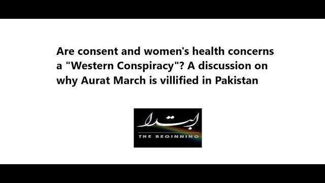 Why is Aurat March vilified as a foreign funded conspiracy?